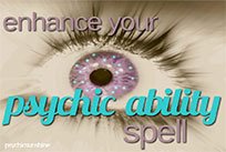 Cast A Unique Spell To Bring Forth Or Enhance Your Psychic Ability 